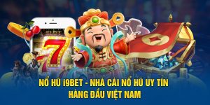 nổ hũ I9Bet