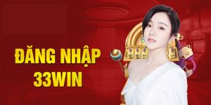 Đăng nhập 33Win