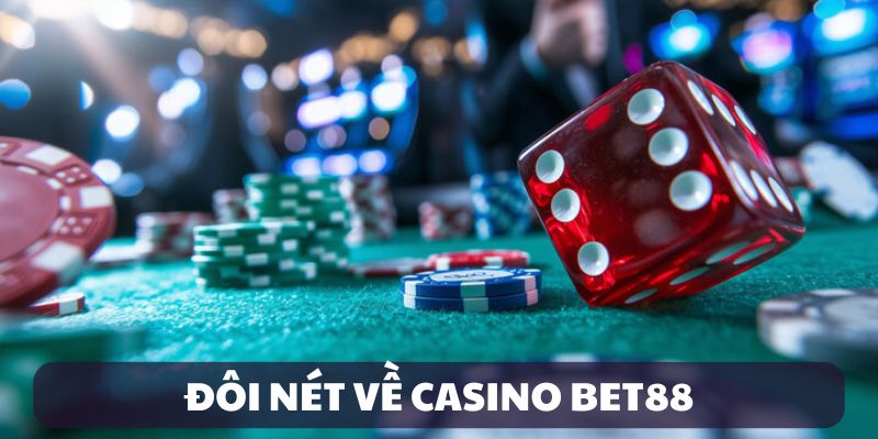 Giới thiệu Casino Bet88